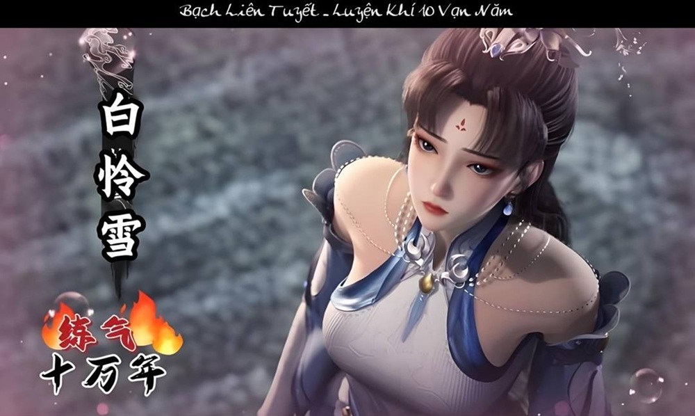 Bạch Liên Tuyết: Tiểu sử đệ tử Từ Dương trong Luyện Khí Mười Vạn Năm | Sức mạnh, kiếm pháp và sự hồi sinh