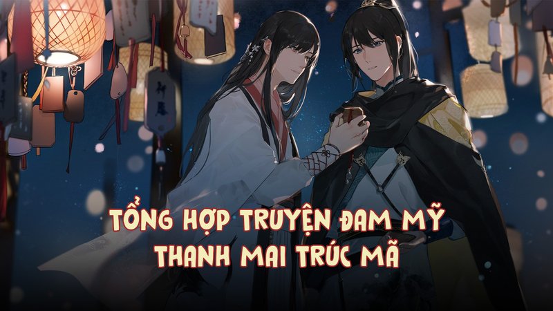dam-my-thanh-mai-truc-ma-giai-ma-su-thu-hut-tu-tinh-yeu-tuoi-tho-truyenchuonl-com-0-1