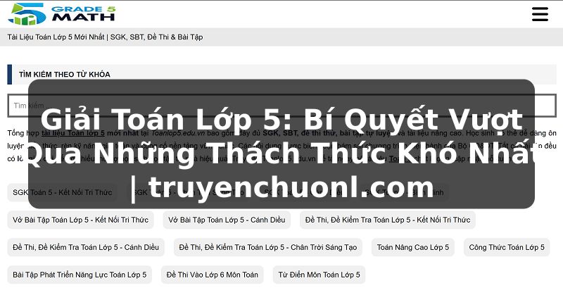 Giải Toán Lớp 5: Bí Quyết Vượt Qua Những Thách Thức Khó Nhất | truyenchuonl.com