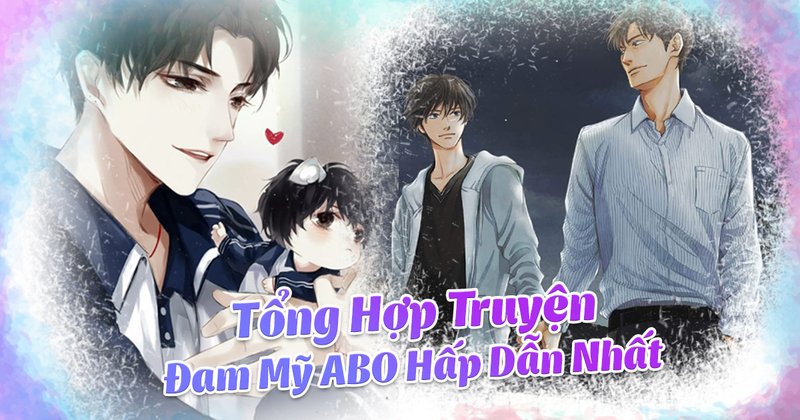 kham-pha-the-gioi-dam-my-abo-top-truyen-day-cam-xuc-va-kich-tinh-truyenchuonl-com-0-1