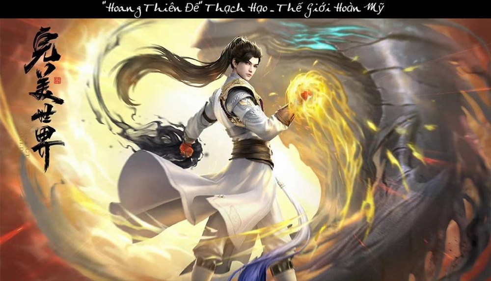 Thạch Hạo: Tiểu sử Hoang Thiên Đế trong Thế Giới Hoàn Mỹ | Sức mạnh, thuật pháp và mối tình bi kịch