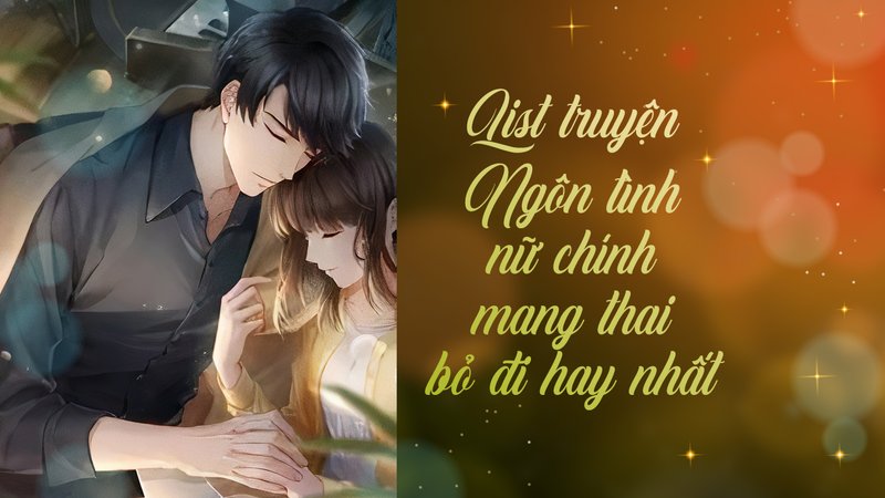 truyen-ngon-tinh-nu-chinh-mang-thai-bo-di-giai-ma-su-hap-dan-dang-sau-bi-kich-truyenchuonl-com-0-1