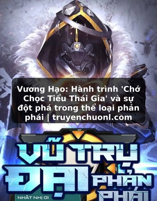 Vương Hạo: Hành trình 'Chớ Chọc Tiểu Thái Gia' và sự đột phá trong thể loại phản phái | truyenchuonl.com